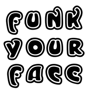 FUNKYOURFACE
