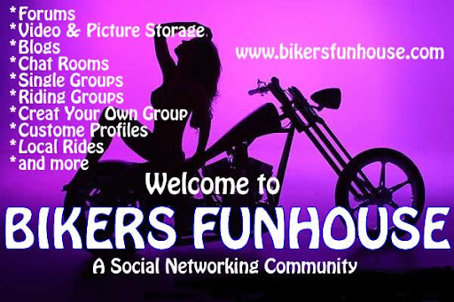 GO TO BIKERSFUNHOUSE.COM