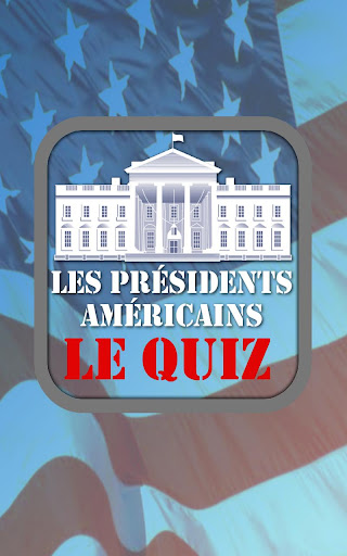 Présidents Américains : Quiz