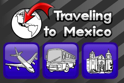 Traveling to Mexico