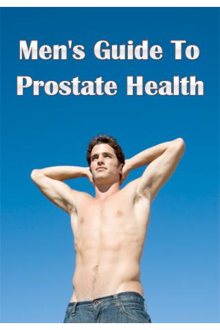 Men's Guide To Prostate Health