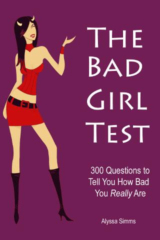 The Bad Girl Test