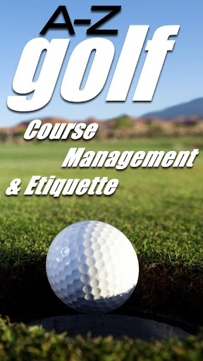 The A to Z of Golf Course Mngt