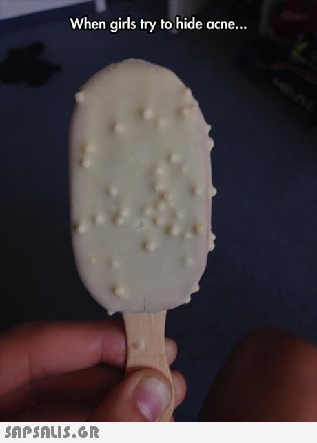 When girls try to hide acne... 