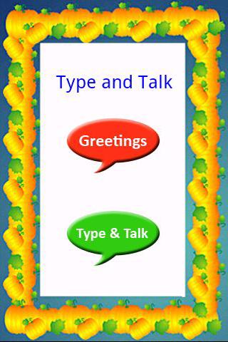 Type and Talk