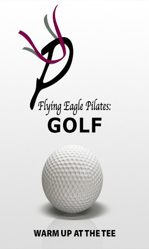 Flying Eagle Pilates:Golf