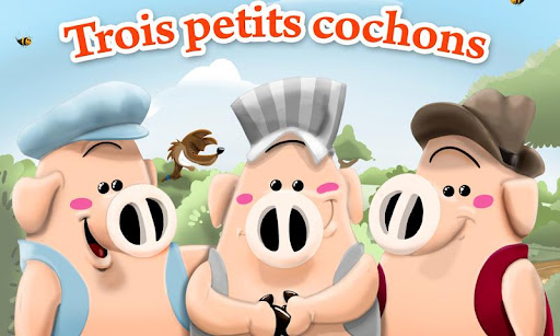 Trois Petits Cochons