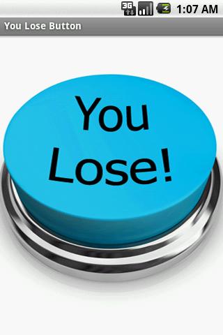 You Lose Button