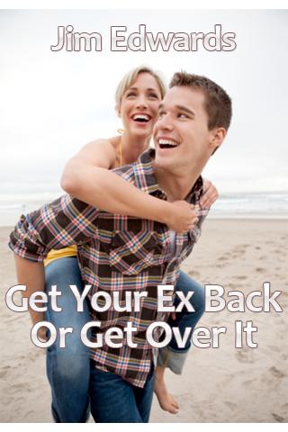 Get Your Ex Back or Get Over