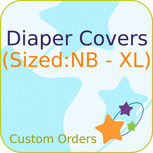 Custom Order SIZED Printed PUL Diaper Cover