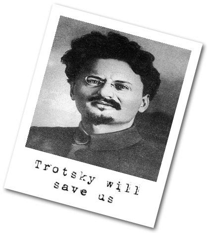 [Trotsky will save us[2].jpg]