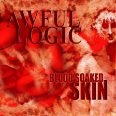 Awful Logic's Blood Soaked Skin EP Album Cover