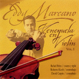Eddy Marcano Venezuela En Violín Vol. I Independent World-Ethnic 2004 (CD)