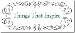 Things That Inspire
