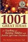 1001 Great Ideas for Teaching and Raising Children with Autism Spectrum Disorders (Paperback) by Veronica Zysk 1001 Great Ideas for Teaching and Raising Children with Autism Spectrum Disorders (Paperback) by Veronica Zysk