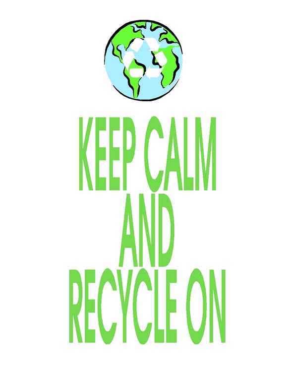 [Keep Calm Recycle White[5].jpg]