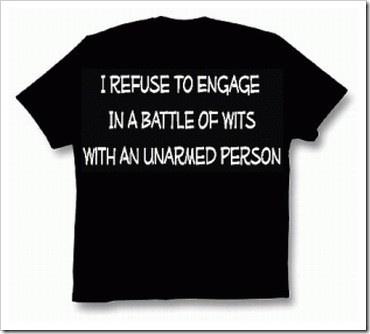 Battle of wits funny t-shirt.