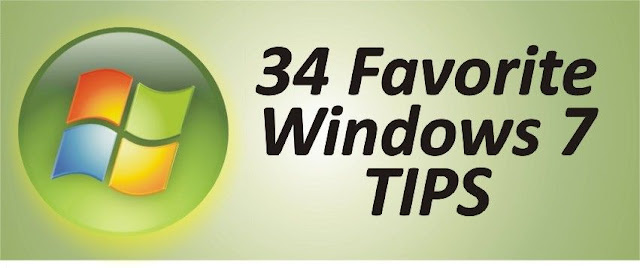 34 Favorite Windows 7 Tips