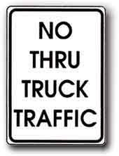 [No-Thru-Truck-Traffic-Road-Sign_jpeg;jsessionid=0a0101421f4347ed44de4ca64f018d4de7d06b5368d1[7].jpg]