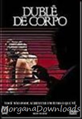 Dublê de Corpo -Body Double-MorganaDownloads Dublê de Corpo -Body Double-Download
