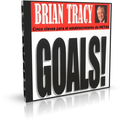 CINCO CLAVES PARA EL ESTABLECIMIENTO DE METAS, Brian Tracy