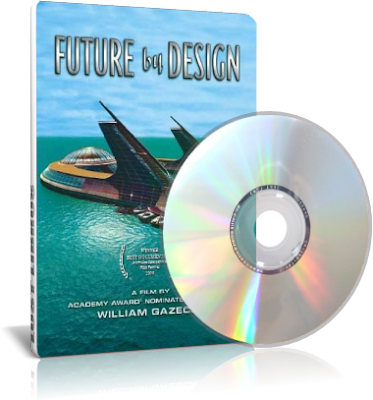 FUTURO MEDIANTE DISEÑO (Future By Design), Jaque Fresco [ Video DVD ] – Planificando una sociedad con menos individualismo, corrupción y codicia