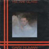 Gary Numan - We Are Glass