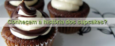 historia cupcakes Conhecem a história dos cupcakes?