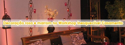 Decoração rosa e marrom no Workshop Inesquecível Casamento decor rosa marrom ws Decoração rosa e marrom no Workshop Inesquecível Casamento