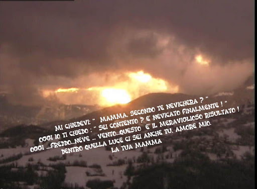 CI SEI ANCHE TU TRA NEVE E LUCE.