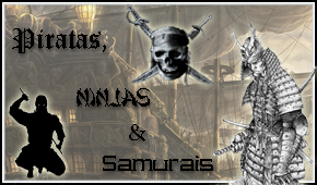 Piratas, Ninjas e Samurais