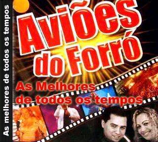Aviões do Forró - Melhores de Todos Os Tempos