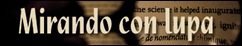 mirandoconlupa