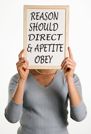 reason should direct & apetite obey