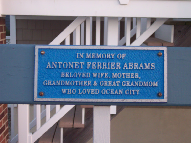 In memory ofAntonet Ferrier AbramsBeloved wife, mother, grandmother & great grandmomWho loved Ocean City