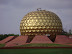 the Matrimandir in Auroville; the soul of the city
