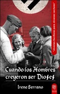 Cuando los hombres creyeron ser dioses Cuando los hombres creyeron ser dioses