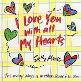 I love you with all my hearts-son