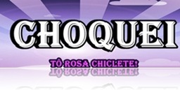 choquei choquei