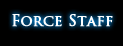 Force Staff Force Staff