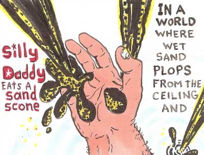 Silly Daddy eats a sand scone, comic panel 1 Silly Daddy eats a sand scone, comic panel 1