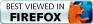 Best Viewed with Mozilla Firefox