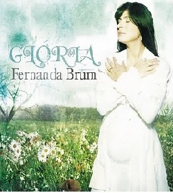 Baixar MP3 Grátis Fernanda Brum Glória Baixar MP3 Grátis fernandabrumglria2010 Fernanda Brum Glória