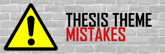 Post image for Thesis Theme Mistakes That You Should Avoid
