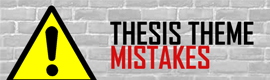 Thumbnail image for Thesis Theme Mistakes That You Should Avoid