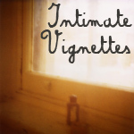 Intimate Vignettes on Flickr