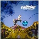 caffeine caffeine