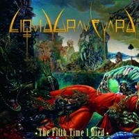 Liquid Graveyard - The Fifth Time I Died (2011)