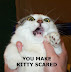 Scared kitty - You make kitty scared.