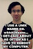 I use Unix based OS - ...Which means that I get laid as often as I have to reboot my computer.